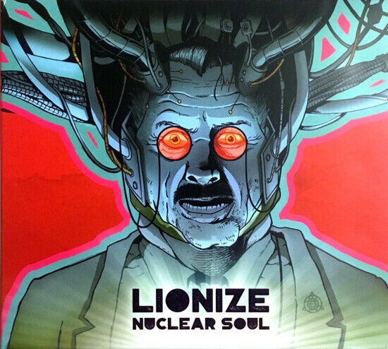Lionize - Nuclear Soul - CD