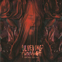 Bleeding Through - Love Will Kill All - CD