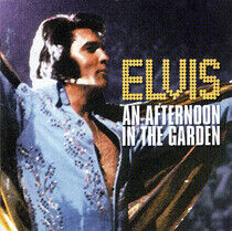 Presley Elvis: An Afternoon In The Garden