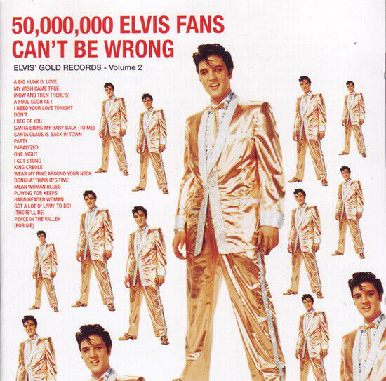Presley Elvis: 50.000.000 Fans Can\'t Be Wrong
