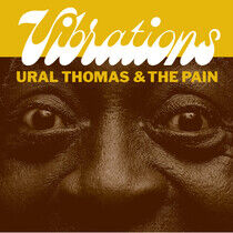 Ural Thomas & The Pain - Vibrations (7") - SINGLE VINYL