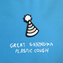 Great Grandpa - Plastic Cough (Vinyl) - LP VINYL