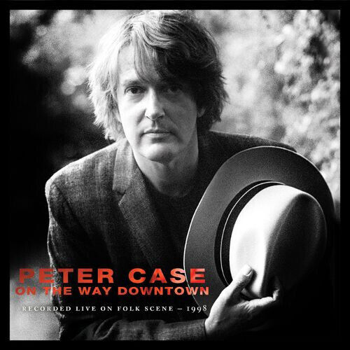 Case, Peter: On The Way Downtown: Recorded (CD)