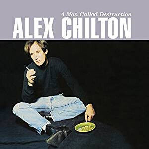 Chilton, Alex: A Man Called Destruction (CD)
