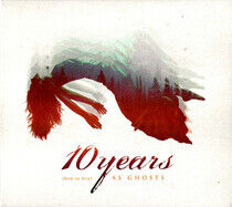 10 Years: How to Live As Ghosts (CD)