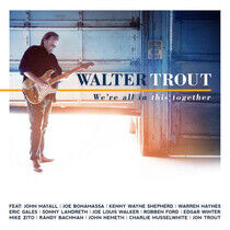 Trout, Walter: We`re All In This Together (CD)