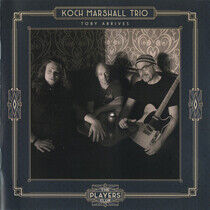 Kock Marshall Trio: Toby Arrives (CD)