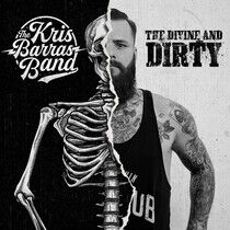 Kris Barras Band: The Divine and Dirty (Vinyl)