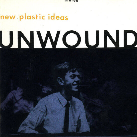 Unwound: New Plastic Ideas (Vinyl)