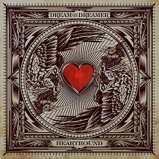 Dream On Dreamer - Heartbound - CD