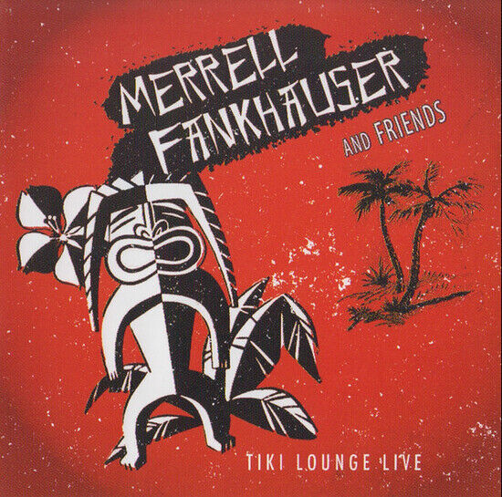 Fankhauser, Merrell: Tiki Lounge Live (CD)