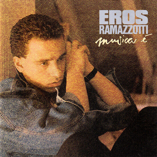 Ramazzotti, Eros: Musica E