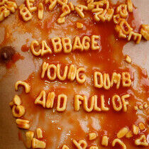 Cabbage - Young, Dumb and Full Of... - LP VINYL