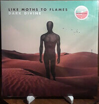 Like Moths To Flames - Dark Divine (Vinyl) - LP VINYL