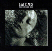 Dave Clarke - The Desecration of Desire - CD