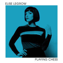 Elise LeGrow - Playing Chess (Vinyl) - LP VINYL