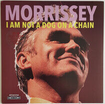 Morrissey - I Am Not a Dog on a Chain (Ltd - LP VINYL