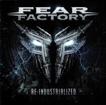 Fear Factory - Re-Industrialized - CD