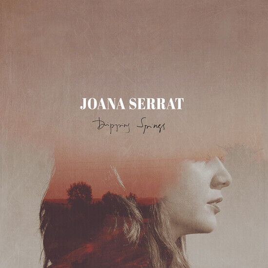 Serrat, Joana: Dripping Springs (Vinyl)