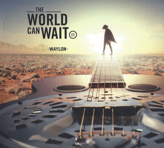 Waylon - The World Can Wait - CD