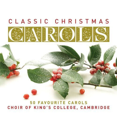 King\'s College Choir Cambridge - Classic Christmas Carols - CD