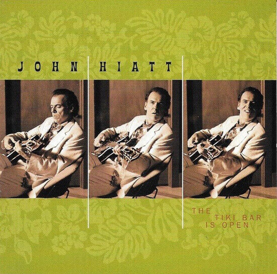 Hiatt, John: The Tiki Bar Is O