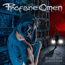 Profane Omen - Beaten Into Submission - CD