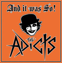 ADICTS, THE: And It Was So! (Vinyl)