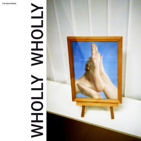NEW SPRING THE - WHOLLY WHOLLY (Vinyl)