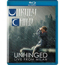 Unruly Child: Unhinged - Live from Milan (BluRay)