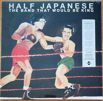 Half Japanese - The Band That Would Be King (ORANGE VINYL)