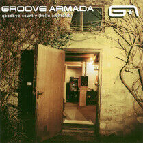 Groove Armada: Goodbye Country (hello Nightclub)