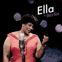 Ella Fitzgerald  - Ella in Berlin + 3 Bonus Tracks (Colored Vinyl) 