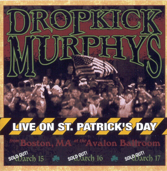Dropkick Murphys - Live On St. Patrick\'s Day - CD
