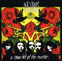 INCUBUS - A CROW LEFT OF THE MURDER - LP