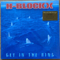 H-BLOCKX - GET IN THE RING -CLRD- - LP