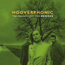 HOOVERPHONIC - MAGNIFICENT TREE.. -RMX- - 12in