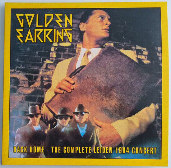 Golden Earring - Back Home-Complete-ClrdLeiden \'84 Concert//180Gr/1500Cps Yellow Vinyl
