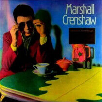 CRENSHAW, MARSHALL - MARSHALL CRENSHAW -CLRD- - LP