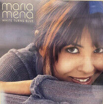 MENA, MARIA - WHITE TURNS BLUE -CLRD- - LP