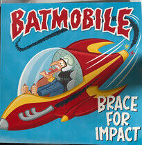 BATMOBILE - BRACE FOR IMPACT -CLRD- - LP