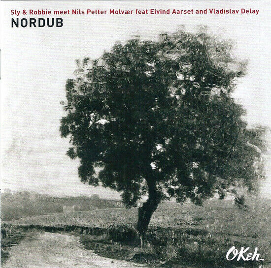 Sly & Robbie + Nils Petter Molvaer + Eivind Aarset: Nordub (CD)