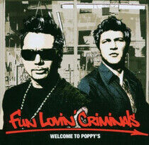 Fun Lovin' Criminals: Welcome To Poppy's