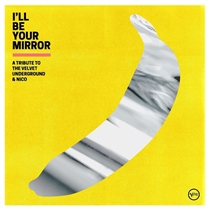 Diverse Kunstnere: I’ll Be Your Mirror - A Tribute to The Velvet Underground & Nico (2xVinyl)