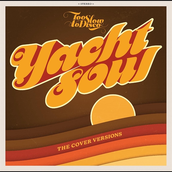 Diverse Kunstnere: Too Slow To Disco Presents - Yacht Soul Covers (Vinyl)