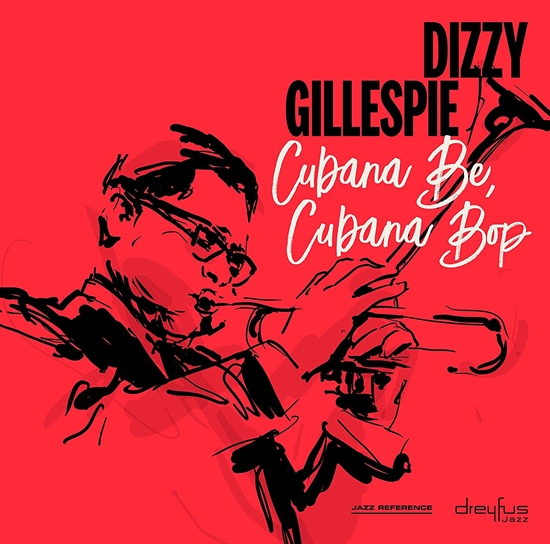 Dizzy Gillespie - Cubana Be, Cubana Bop (Vinyl) - LP VINYL