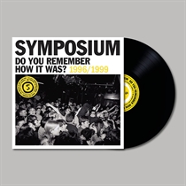 Symposium: Do You Remember How It Was? (Vinyl)