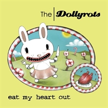Dollyrots, The - Eat My Heart Out (Vinyl)