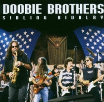 Doobie Brothers: Sibbling Rivalry (Cd)