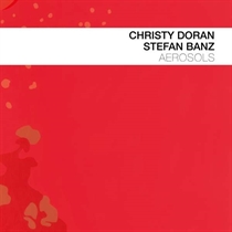 Doran, Christy/Stefan Banz: Aerosols (CD) 